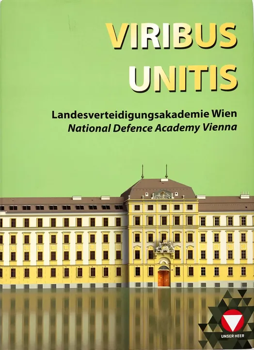 VIRIBUS UNITIS - Die Landesverteidigungsakademie in Wien - Lieutenant General Erich Csitkovits(Kommandant) - Bild 2