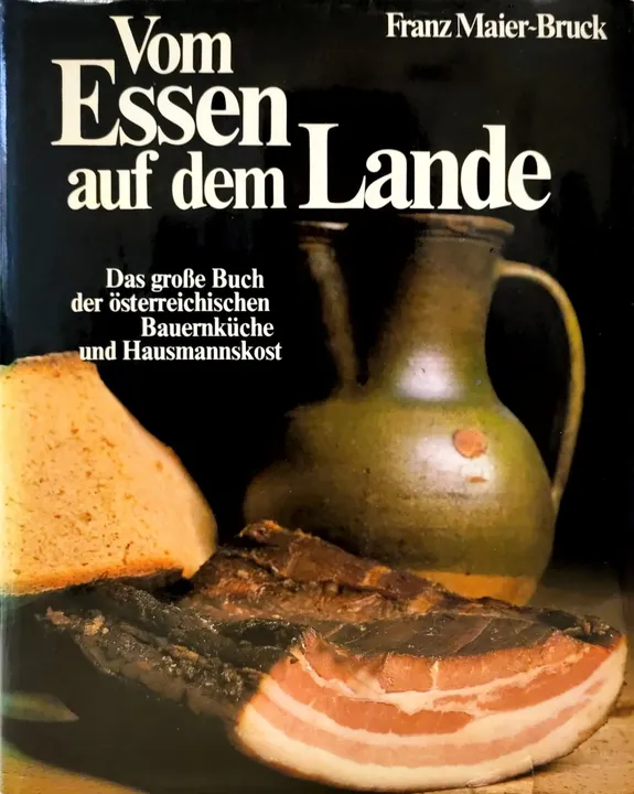 Vom Essen auf dem Lande - Franz Maier-Bruck - Bild 1
