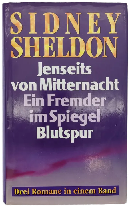 Jenseits von Mitternacht / Ein Fremder im Spiegel / Blutspur - Sidney Sheldon  - Bild 1