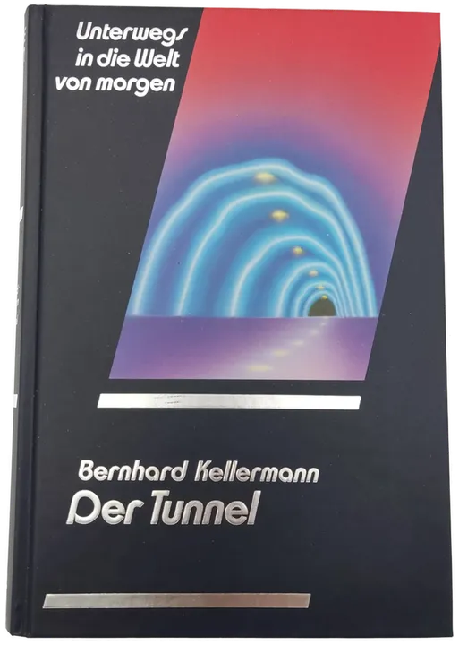 Der Tunnel - Bernhard Kellermann - Bild 1