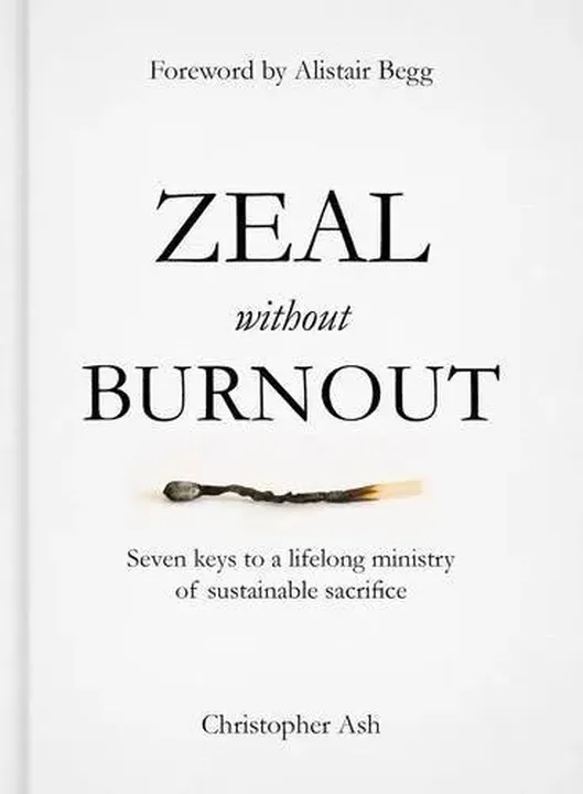 Zeal Without Burnout - Christopher Ash - Bild 1