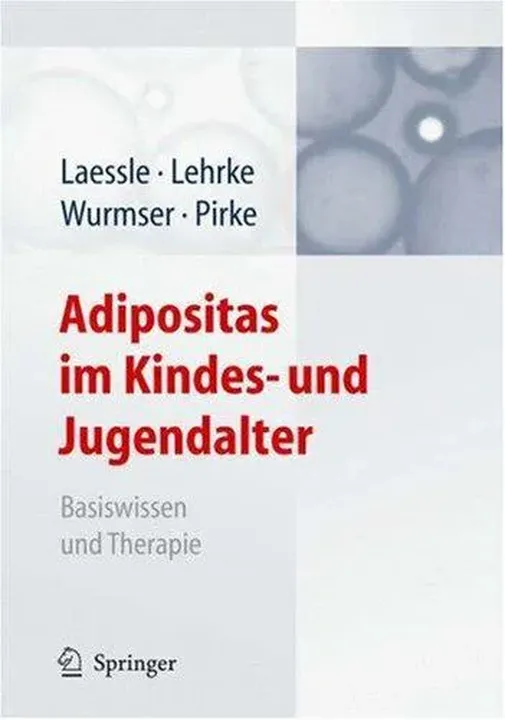 Adipositas im Kindes- und Jugendalter - R. Laessle,S. Lehrke,H. Wurmser,K.M. Pirke - Bild 2