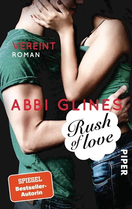 Rush of Love – Vereint - Abbi Glines - Bild 1