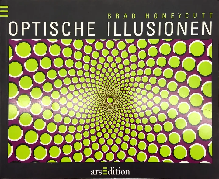 Optische Illusionen - Brad Honeycutt - Bild 1