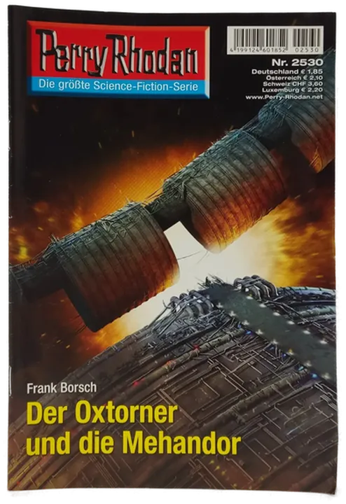 Romanheft Perry Rhodan der Oxtorner und die Mehandor Erstauflage Nr.2530 - Bild 1