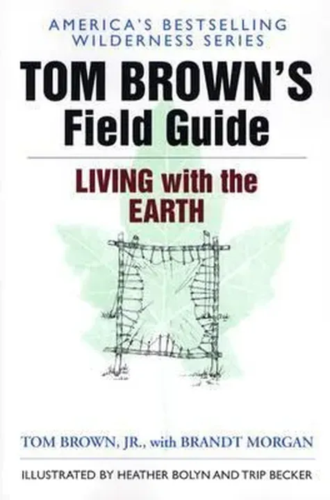 Tom Brown's Field Guide to Living with the Earth - Tom Brown,Brandt Morgan - Bild 1