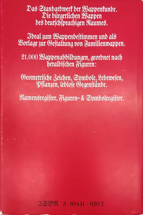 Grosses Wappen-Bilder-Lexikon der bürgerlichen Geschlechter Deutschlands, Österreichs und der Schweiz - Ottfried Neubecker - Bild 2