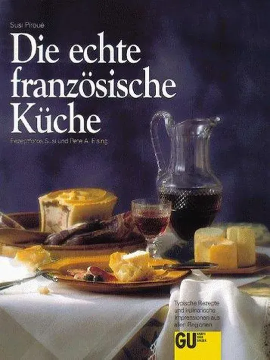 Die echte französische Küche - Susi Piroué - Bild 1