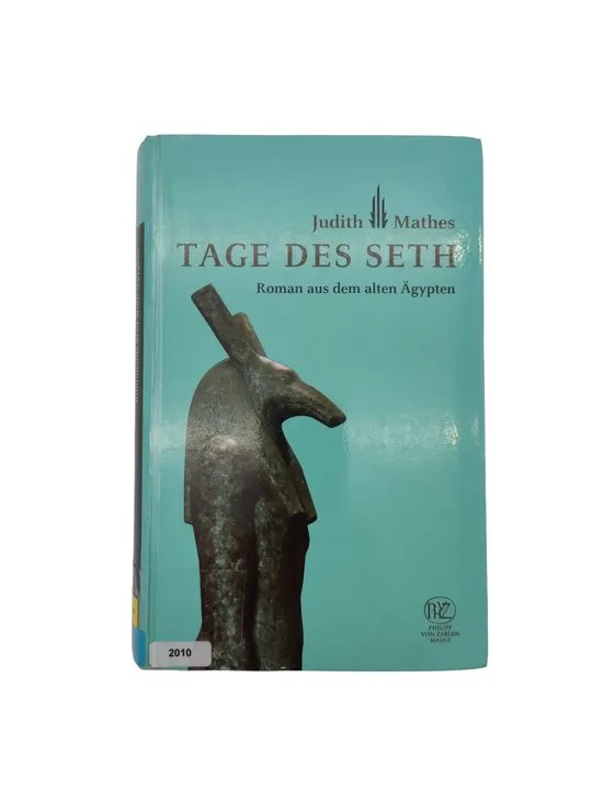 Judith Mathes - Tage des Seth - Roman aus dem alten Ägypten - Bild 1