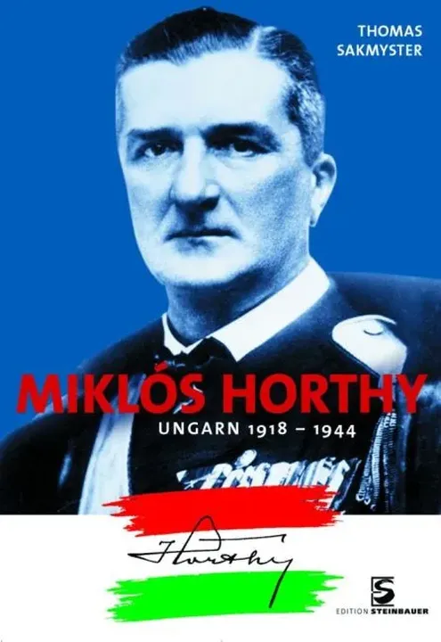 Miklos Horthy - Thomas Sakmyster - Bild 1