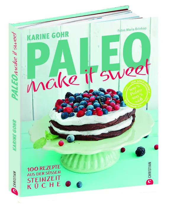 Paleo – make it sweet - Karine Gohr - Bild 2