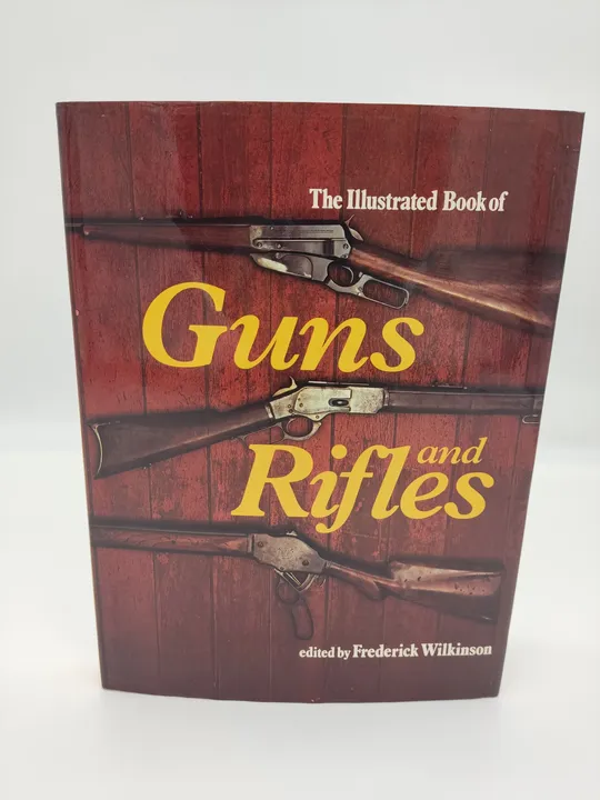 The Illustrated Book of Guns and Rifles-  Frederick Wilkinson - Bild 1