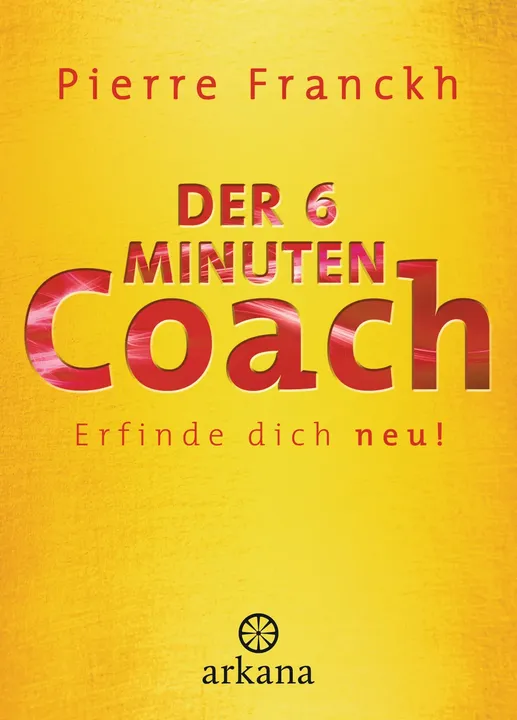 Buch Der 6-Minuten-Coach - Pierre Franckh - Bild 1