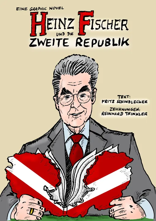 Heinz Fischer und die Zweite Republik - Fritz Schindlecker,Reinhard Trinkler - Bild 1