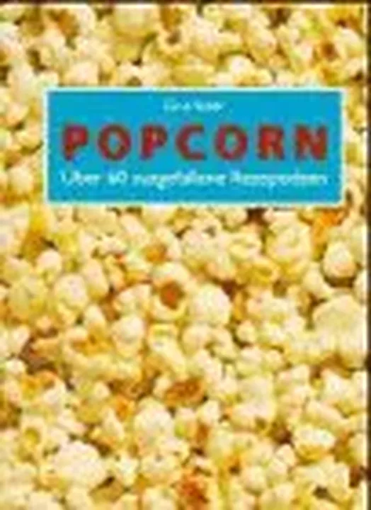 Popcorn. - Gina Steer - Bild 1