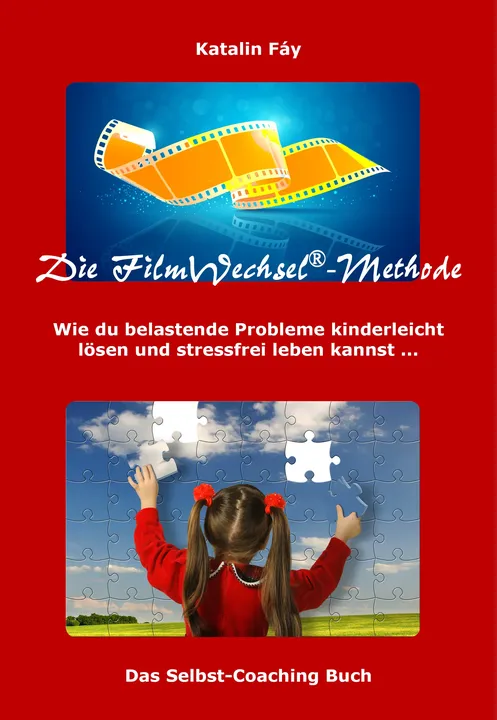 Die FilmWechsel-Methode - Katalin Fáy - Bild 1