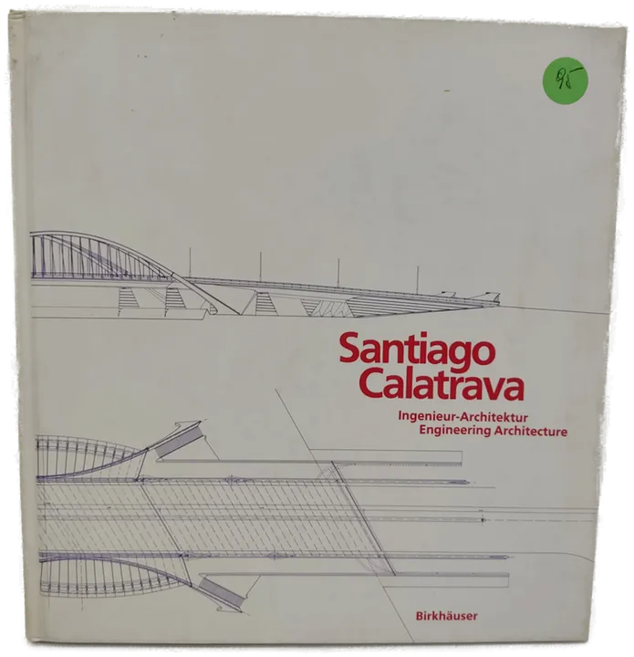 Santiago Calatrava. Ingenieur-Architektur - Werner Blaser (Hrsg.) - Bild 1