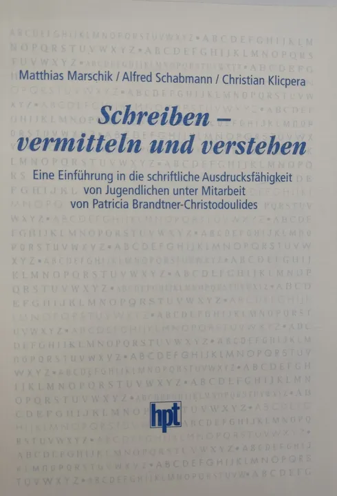 Schreiben - vermitteln und verstehen - Matthias Marschik, Alfred Schabmann, Christian Klicpera - Bild 2