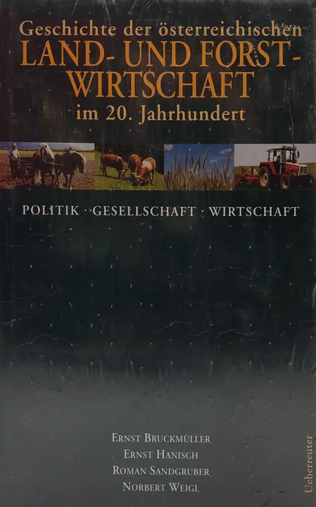 Geschichte der österreichischen Land- und Forstwirtschaft - Ernst Bruckmüller, Roman Sandgruber - Bild 1