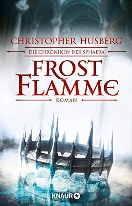 Frostflamme - Die Chroniken der Sphaera - Christopher Husberg - Roman - Bild 2