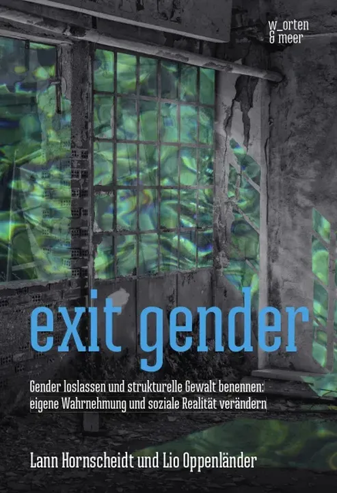 exit gender - Lann Hornscheidt, Lio Oppenländer - Bild 2