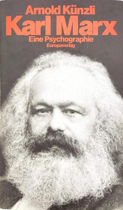 Karl Marx - Eine Psychographie - Arnold Künzli - Europaverlag - Bild 1