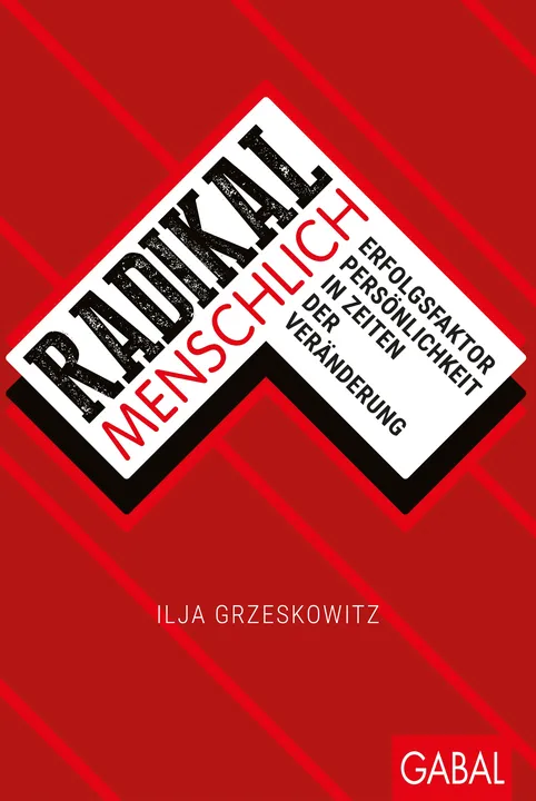 Radikal menschlich - Ilja Grzeskowitz - Bild 1