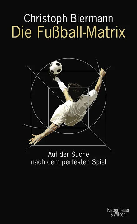 Die Fußball-Matrix - Christoph Biermann - Bild 1