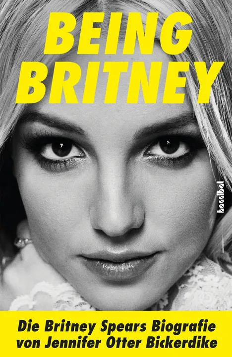 Being Britney - Jennifer Otter Bickerdike - Bild 1