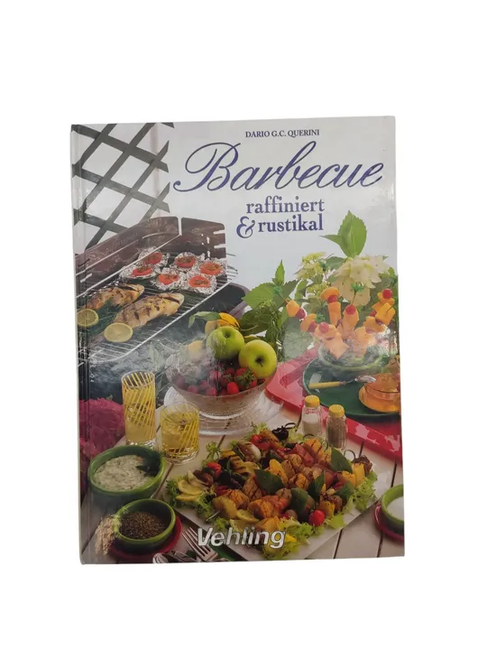 Dario G.C. Querini – Barbecue raffiniert & rustikal - Bild 1