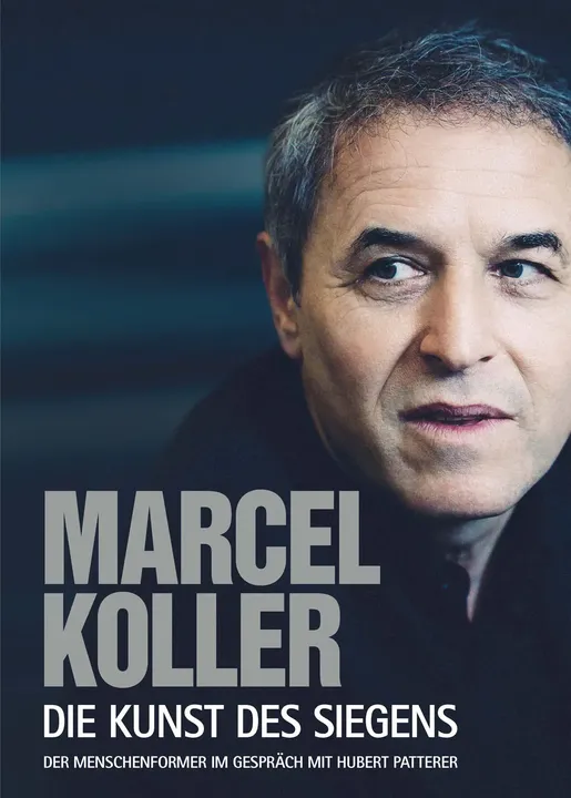 Marcel Koller Die Kunst des Siegens - Hubert Patterer - Bild 1