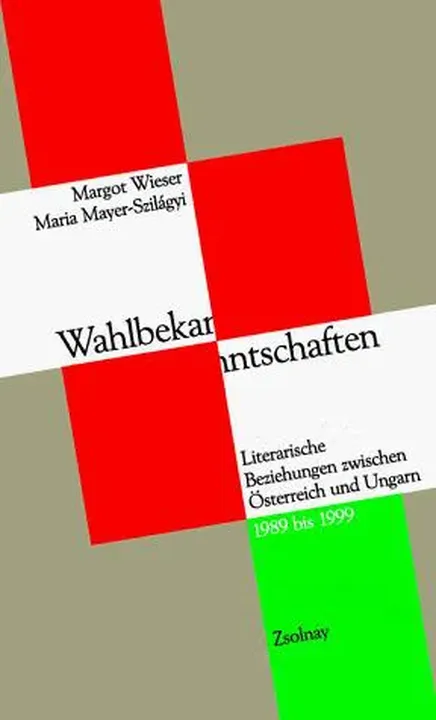 Wahlbekanntschaften - Mária Mayer-Szilágyi,Margot Wieser - Bild 1