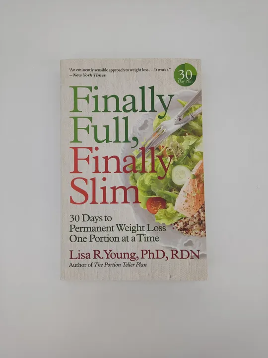 Finally Full, Finally Slim: 30 Days to Permanent Weight Loss One Portion at a Time- Lisa R. Young - Bild 1