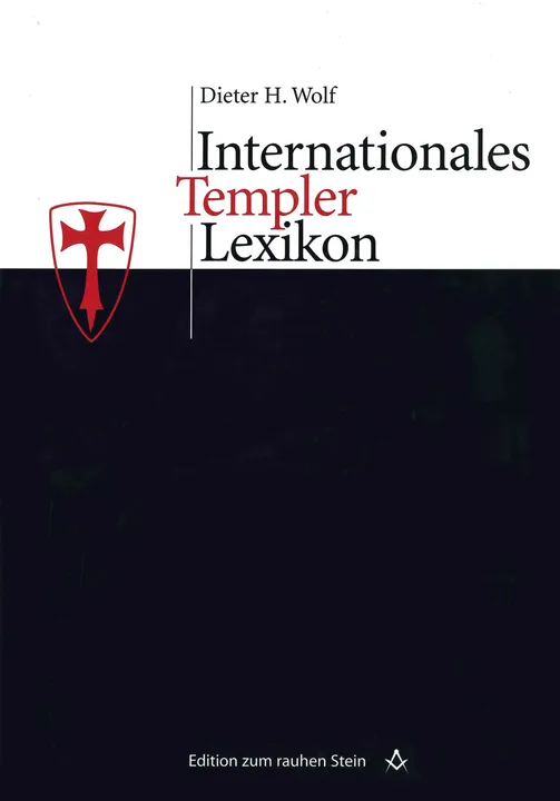 Internationales Templerlexikon - Dieter H. Wolf - Bild 1