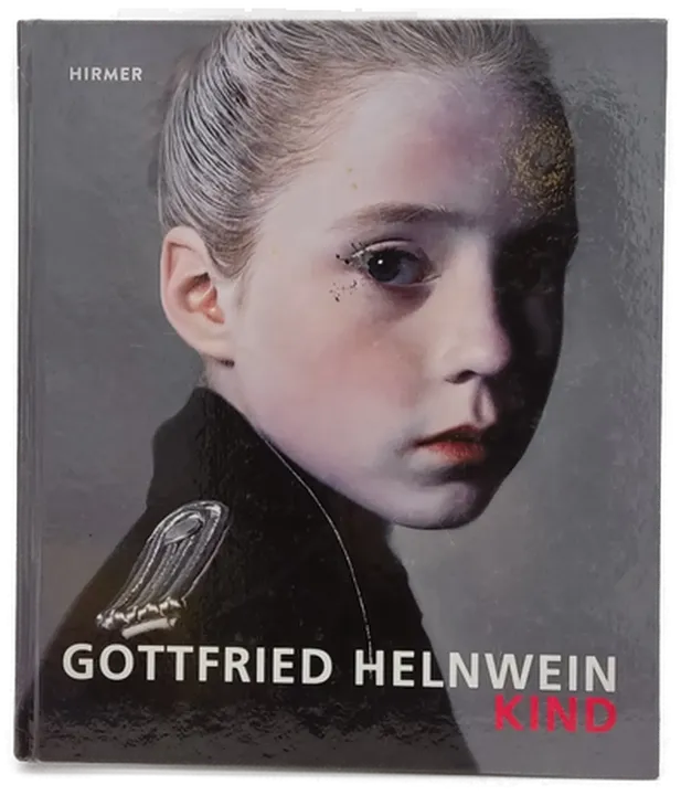 Buch GOTTFRIED HELNWEIN: KIND, Hirmer Verlag - Bild 1