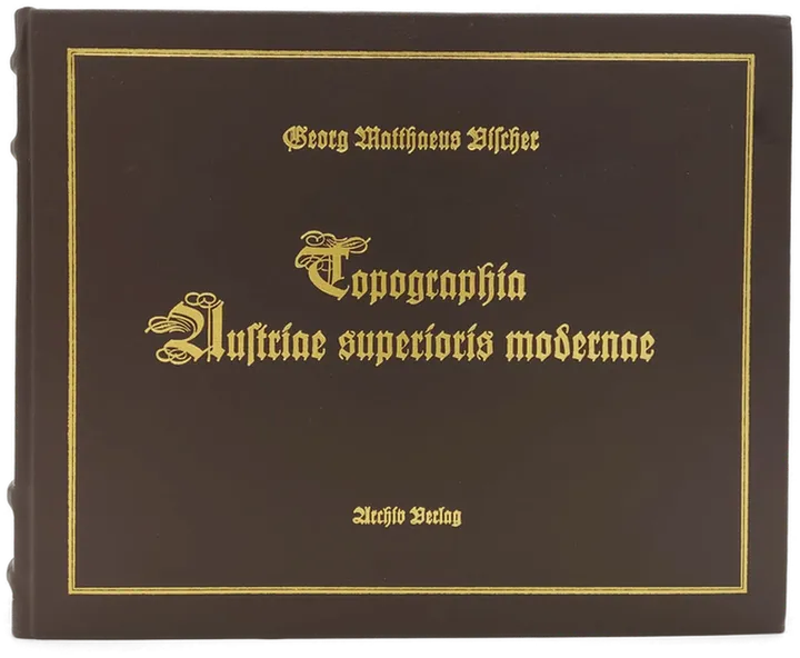 Topographia Austriae superioris modernae (Reprint der Original-Ausgabe von 1674) - Bild 1