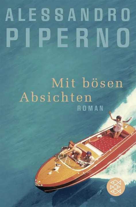 Mit bösen Absichten - Alessandro Piperno - Bild 1