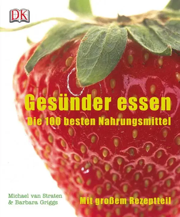 Gesünder essen - Michael van Straten,Barbara Griggs - Bild 1