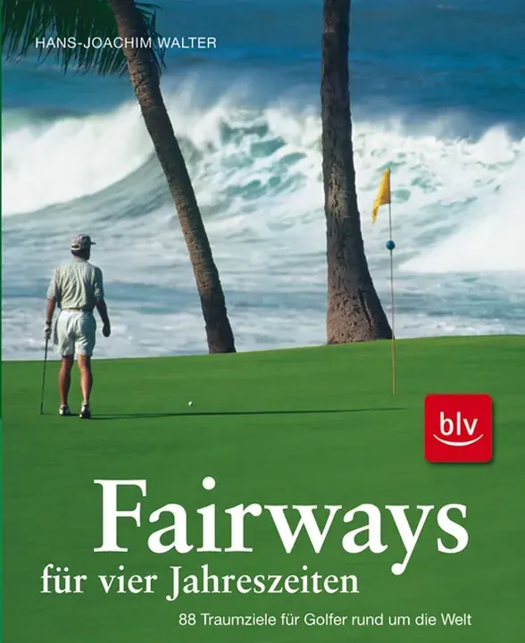 Fairways für vier Jahreszeiten - Hans-Joachim Walter - Bild 1