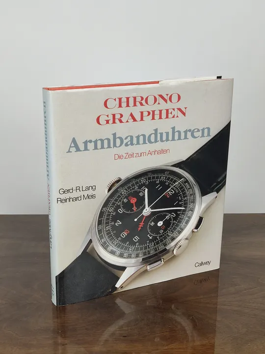 CHRONOGRAPHEN Armbanduhren - Gerd-R.Lang, Reinhard Meis - Bild 1