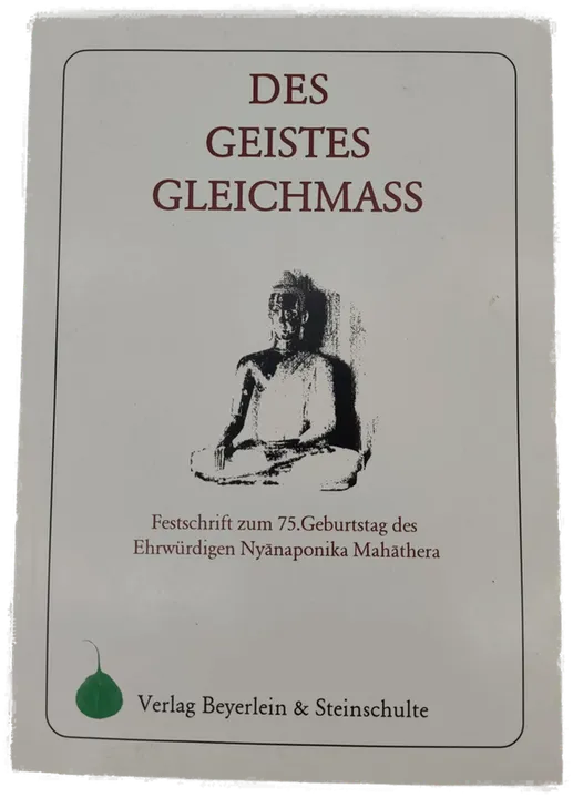 Des Geistes Gleichmass -  Nyanaponika Mahathera - Bild 1