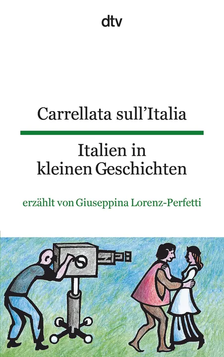 Carrellata sull'Italia Italien in kleinen Geschichten - Bild 1