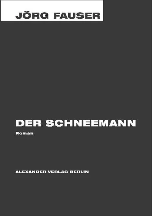 Der Schneemann - Jörg Fauser - Bild 2