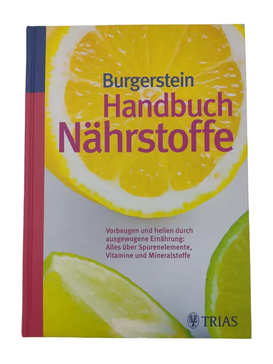 Handbuch Nährstoffe - Uli P. Burgerstein,Hugo Schurgast,Michael B. Zimmermann - Bild 1