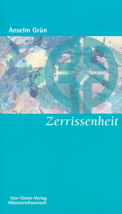 Zerrissenheit - Anselm Grün - Bild 1