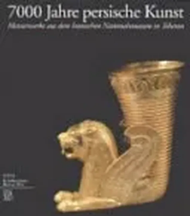 7000 Jahre persische Kunst - Wilfried Seipel - Bild 1