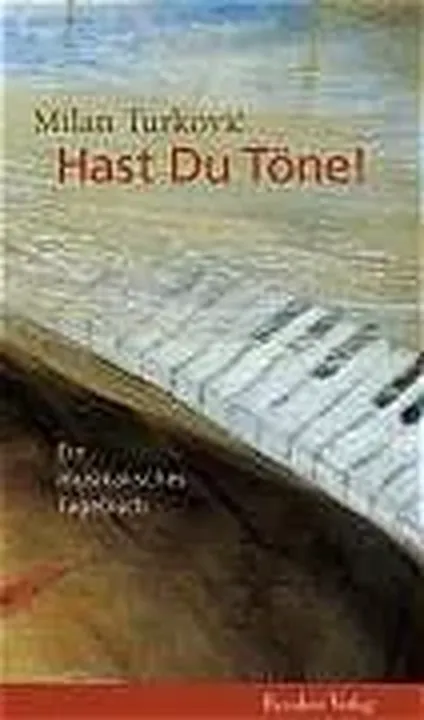 Hast Du Töne! - Milan Turkovic - Bild 1