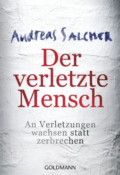 Der verletzte Mensch - Andreas Salcher - Bild 2