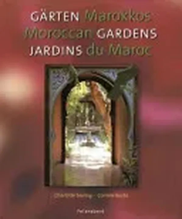 Gärten Marokkos - Charlotte Seeling,Corinne Korda - Bild 2