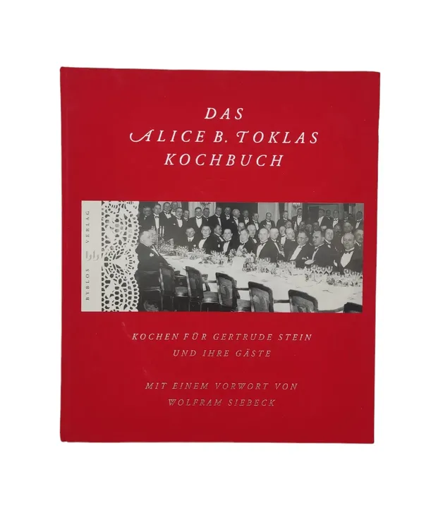 Alice B. Toklas - Das Alice B. Toklas Kochbuch - Bild 1